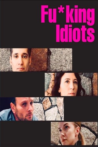 Fu*king Idiots Poster of Fu*king Idiots