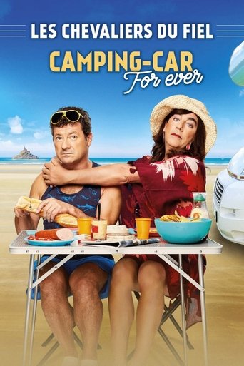 Les chevaliers du Fiel : Camping-Car For Ever Poster of Les chevaliers du Fiel : Camping-Car For Ever