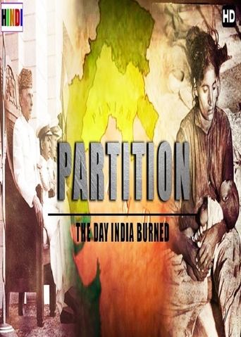 Partition: The Day India Burned Poster of Partition: The Day India Burned