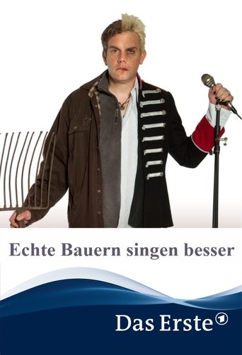 Echte Bauern singen besser Poster of Echte Bauern singen besser