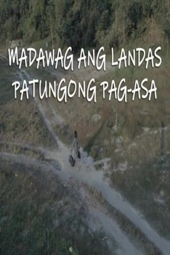 Madawag Ang Landas Patungong Pag-Asa Poster of Madawag Ang Landas Patungong Pag-Asa