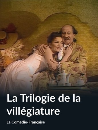 La trilogie de la Villégiature Poster of La trilogie de la Villégiature