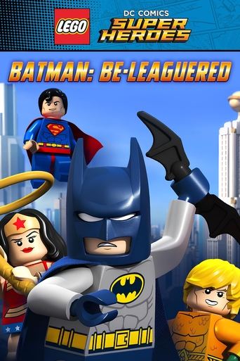 LEGO DC Comics Super Heroes: Batman Be-Leaguered Poster of LEGO DC Comics Super Heroes: Batman Be-Leaguered