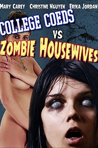 College Coeds vs. Zombie Housewives Poster of College Coeds vs. Zombie Housewives
