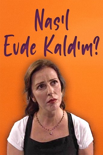 Nasıl Evde Kaldım Poster of Nasıl Evde Kaldım