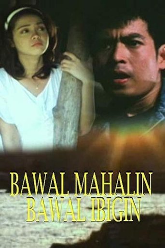 Bawal Mahalin, Bawal Ibigin Poster of Bawal Mahalin, Bawal Ibigin