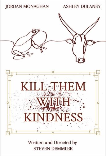 Kill Them With Kindness Poster of Kill Them With Kindness