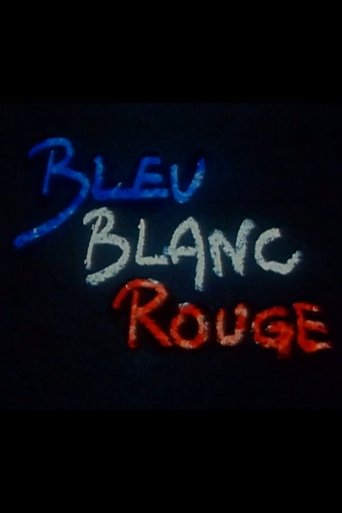Bleu Blanc Rouge Poster of Bleu Blanc Rouge
