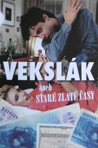 Vekslák aneb Staré zlaté časy Poster of Vekslák aneb Staré zlaté časy