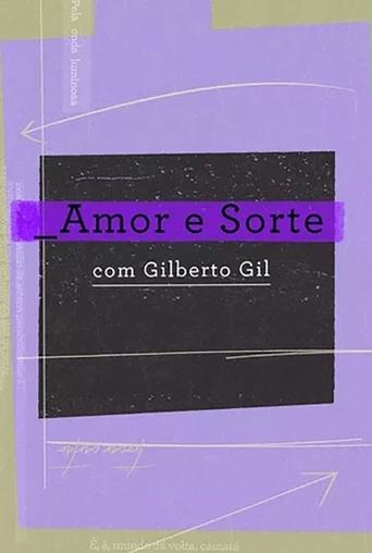 Amor e Sorte com Gilberto Gil Poster of Amor e Sorte com Gilberto Gil