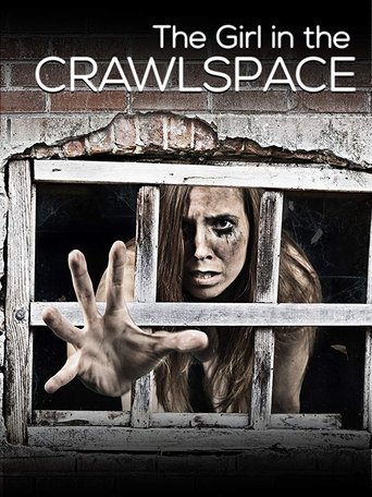 The Girl in the Crawlspace Poster of The Girl in the Crawlspace
