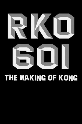 RKO Production 601: The Making of Kong, the Eighth Wonder of the World Poster of RKO Production 601: The Making of Kong, the Eighth Wonder of the World