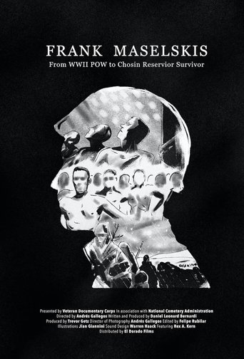 Frank Maselskis: From WWII POW to Chosin Reservoir Survivor Poster of Frank Maselskis: From WWII POW to Chosin Reservoir Survivor