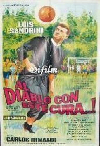 ¡Al diablo con este cura! Poster of ¡Al diablo con este cura!