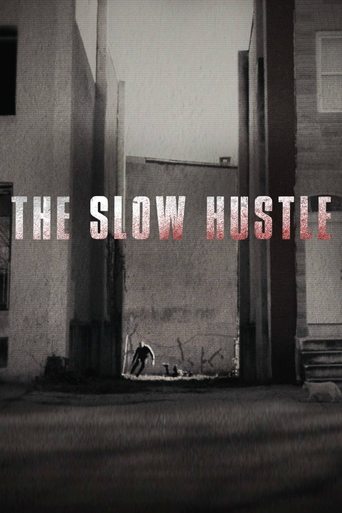 The Slow Hustle Poster of The Slow Hustle