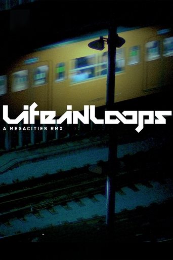 Life in Loops (A Megacities RMX) Poster of Life in Loops (A Megacities RMX)