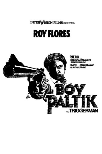 Boy Paltik... Triggerman Poster of Boy Paltik... Triggerman