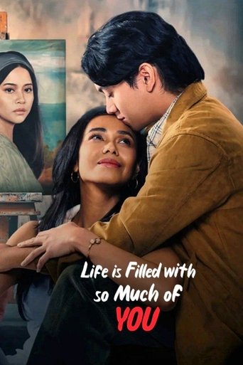 Life is Filled with So Much of You Poster of Life is Filled with So Much of You