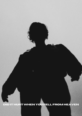 Did It Hurt When You Fell From Heaven Poster of Did It Hurt When You Fell From Heaven