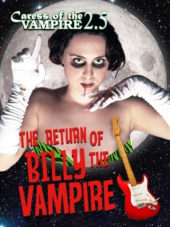 Caress of the Vampire 2.5: The Return of Billy the Vampire Poster of Caress of the Vampire 2.5: The Return of Billy the Vampire