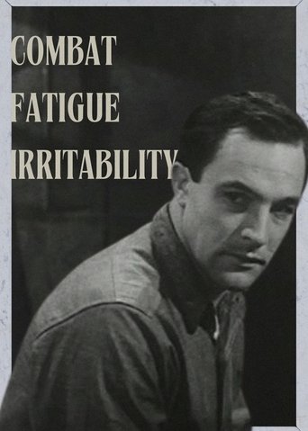Combat Fatigue Irritability Poster of Combat Fatigue Irritability