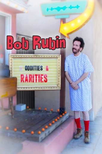 Bob Rubin: Oddities and Rarities Poster of Bob Rubin: Oddities and Rarities