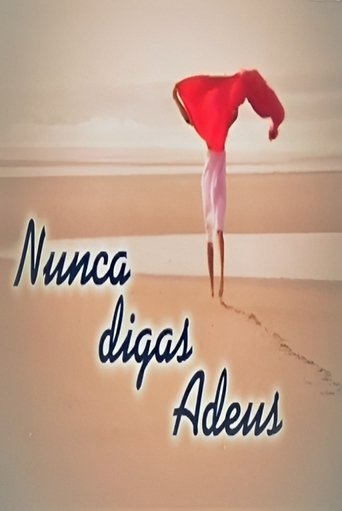Nunca Digas Adeus Poster of Nunca Digas Adeus