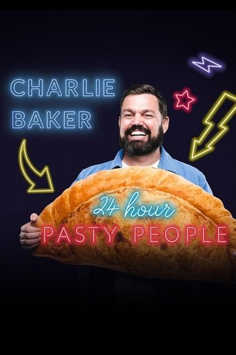 Charlie Baker: 24 Hour Pasty People Poster of Charlie Baker: 24 Hour Pasty People
