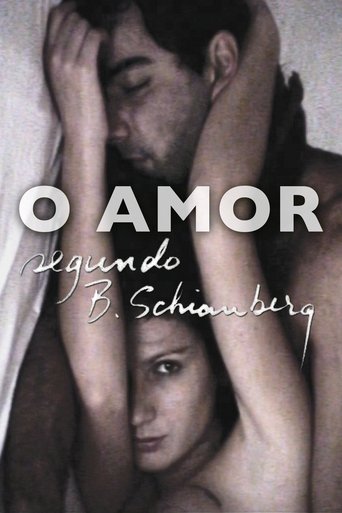 O Amor Segundo B. Schianberg Poster of O Amor Segundo B. Schianberg