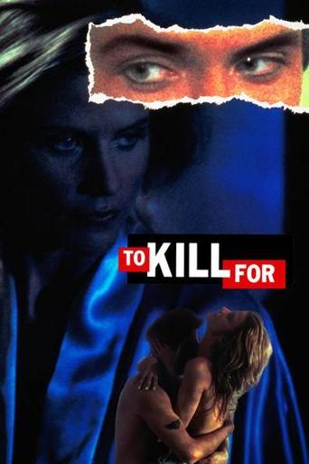To Kill For Poster of To Kill For