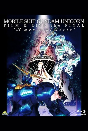 Mobile Suit Gundam Unicorn Film And Live The Final - A Mon Seul Desir Poster of Mobile Suit Gundam Unicorn Film And Live The Final - A Mon Seul Desir