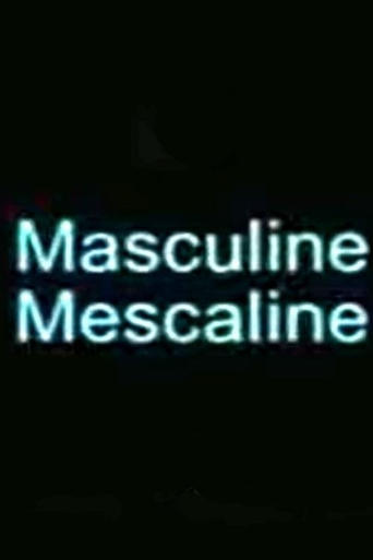 Masculine Mescaline Poster of Masculine Mescaline