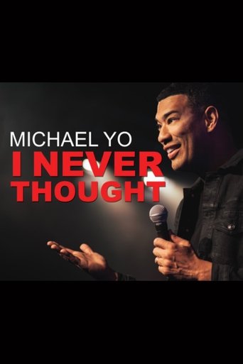 Michael Yo: I Never Thought Poster of Michael Yo: I Never Thought