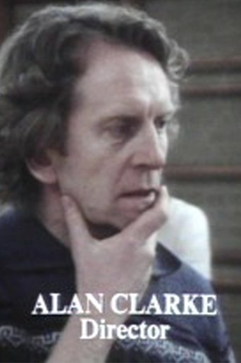 Director: Alan Clarke Poster of Director: Alan Clarke