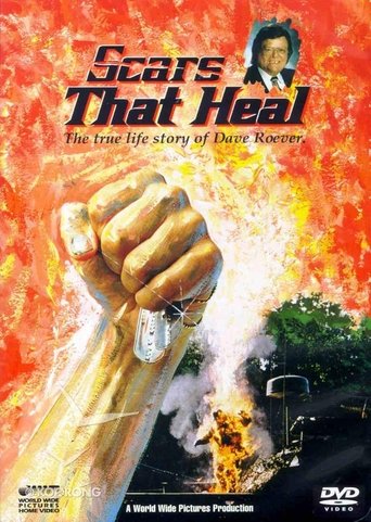 Scars That Heal: The Dave Roever Story Poster of Scars That Heal: The Dave Roever Story