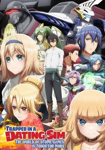 Trapped in a Dating Sim: The World of Otome Games Is Tough for Mobs Poster of Trapped in a Dating Sim: The World of Otome Games Is Tough for Mobs