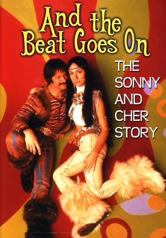 And the Beat Goes On: The Sonny and Cher Story Poster of And the Beat Goes On: The Sonny and Cher Story