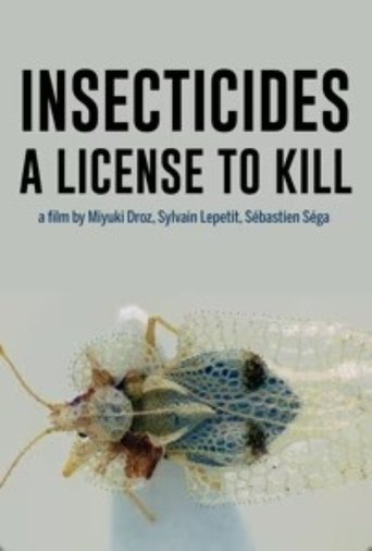 Insecticides: A License to Kill Poster of Insecticides: A License to Kill