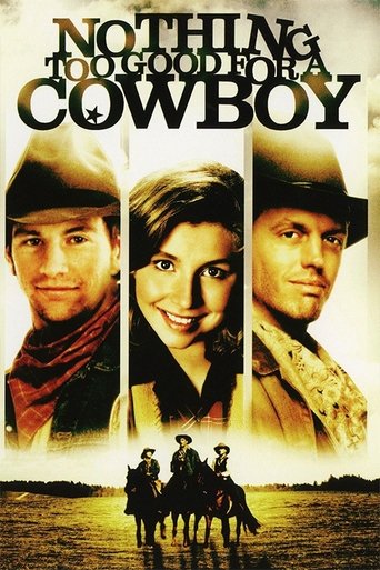 Nothing Too Good for a Cowboy Poster of Nothing Too Good for a Cowboy