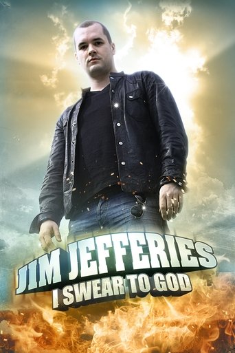 Jim Jefferies: I Swear to God Poster of Jim Jefferies: I Swear to God