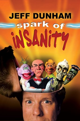 Jeff Dunham: Spark of Insanity Poster of Jeff Dunham: Spark of Insanity