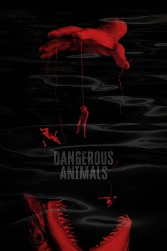 Dangerous Animals Poster of Dangerous Animals