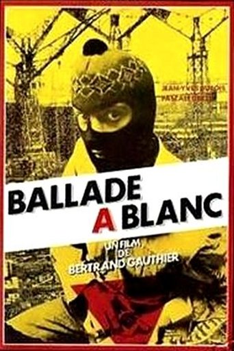 Ballade à blanc Poster of Ballade à blanc