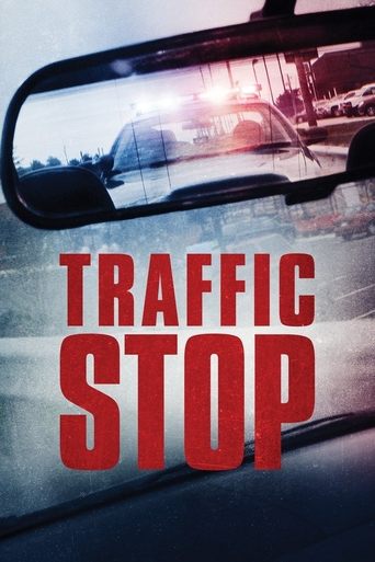 Traffic Stop Poster of Traffic Stop