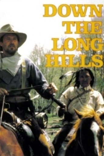 Louis L'Amour's Down the Long Hills Poster of Louis L'Amour's Down the Long Hills