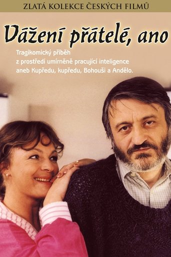 Vážení přátelé, ano Poster of Vážení přátelé, ano