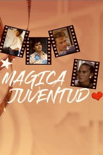 Mágica juventud Poster of Mágica juventud