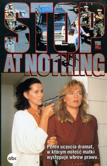 Stop at Nothing Poster of Stop at Nothing