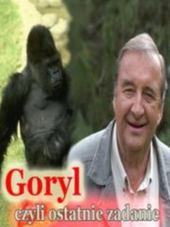 Goryl, czyli ostatnie zadanie... Poster of Goryl, czyli ostatnie zadanie...