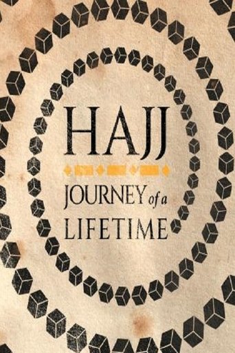 Hajj: The Journey of a Lifetime Poster of Hajj: The Journey of a Lifetime